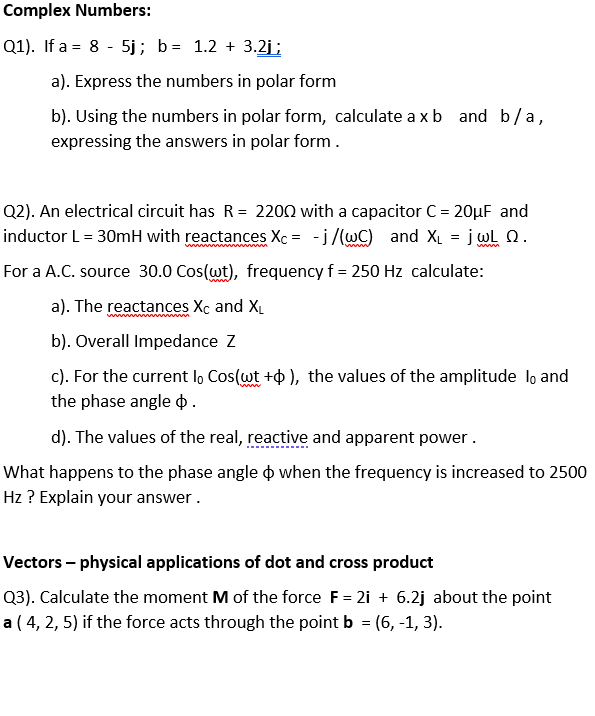 + 3.2j; a). Express the numbers in polar form b). Using the