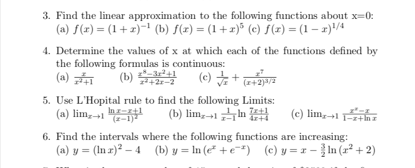 3. Find the linear approximation to the following functions about x=0: