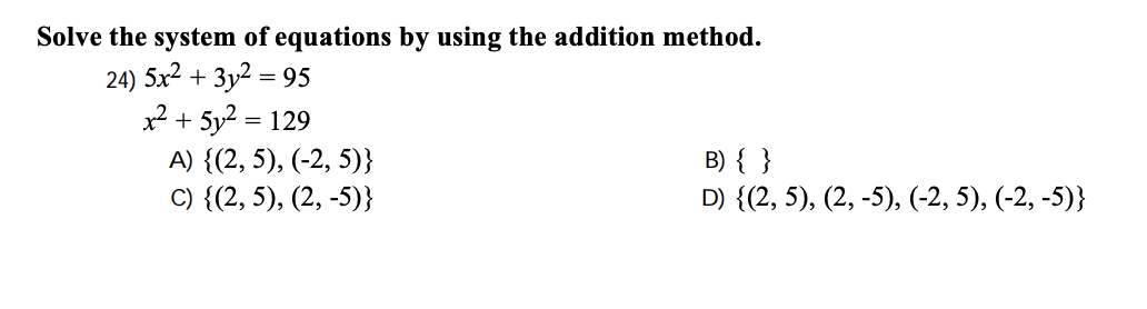 SOLVE PROBLEM WITH DETAILED STEP BY STEP INSTRUCTIONS: Solve the system of