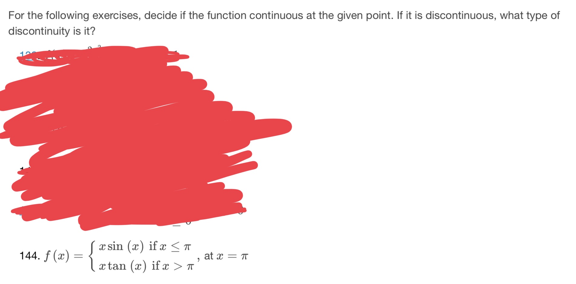 For the following exercises, decide if the function continuous at the