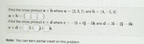 please explain steps Find the cross product a x b where a
