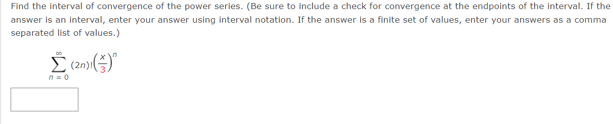 interval, enter your answer using interval notation. If the answer is a
