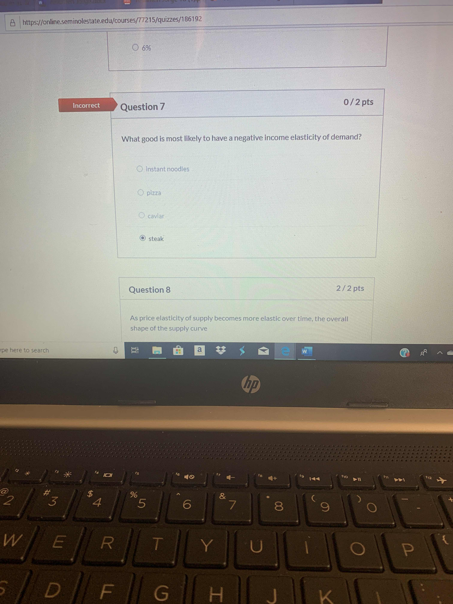 Need help. Question 7 What good is most likely to have