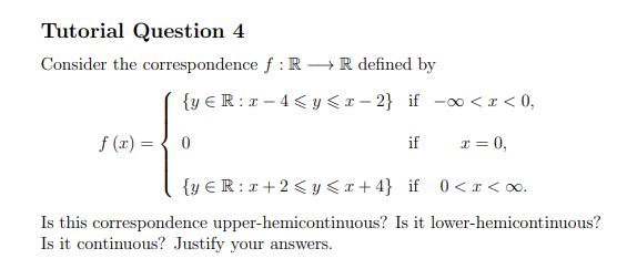 Tutorial Question 4 Consider the correspondence f : R S R defined