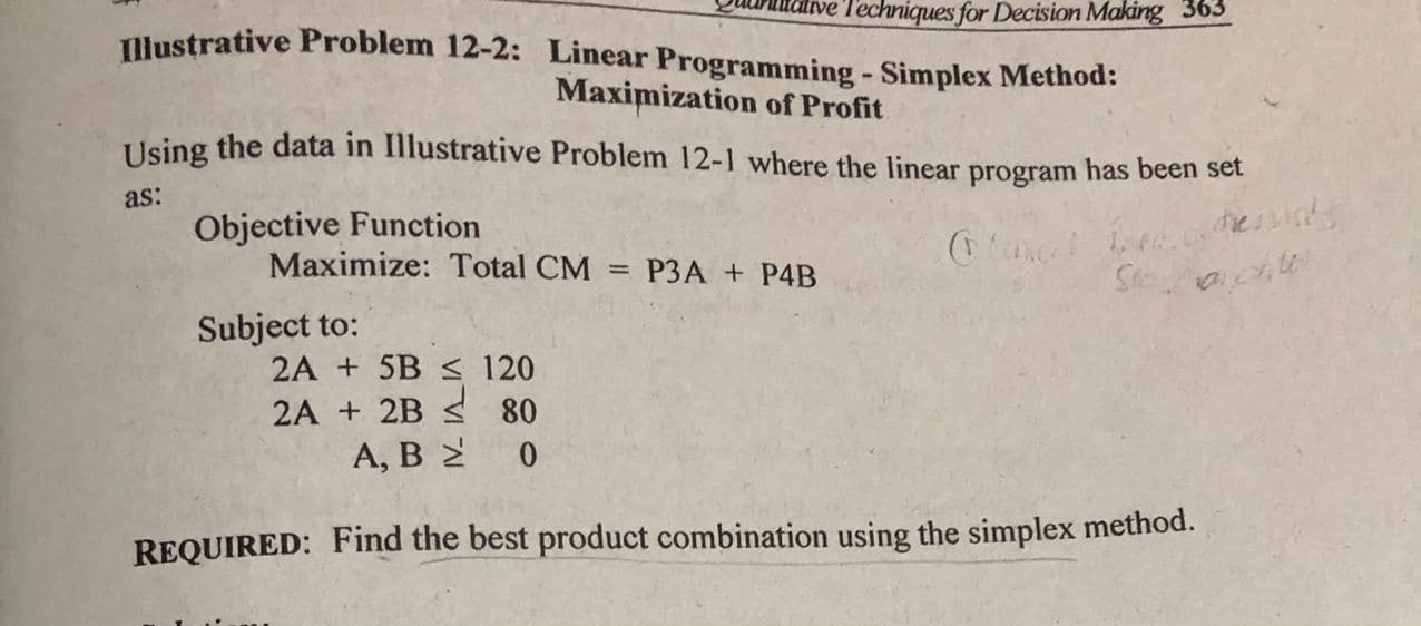  Initiative Techniques for Decision Making 363 Illustrative Problem 12-2: Linear Programming