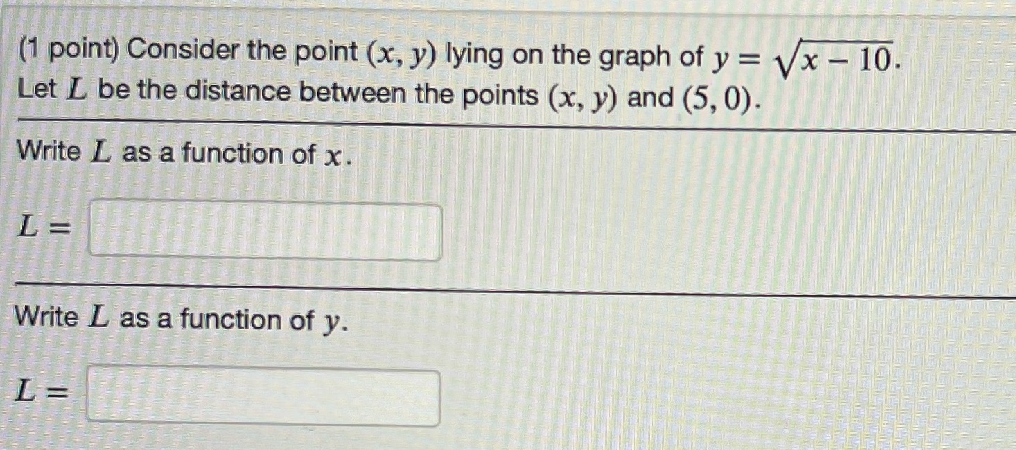 Problem 3 (1 point) Consider the point (x, y) lying on the