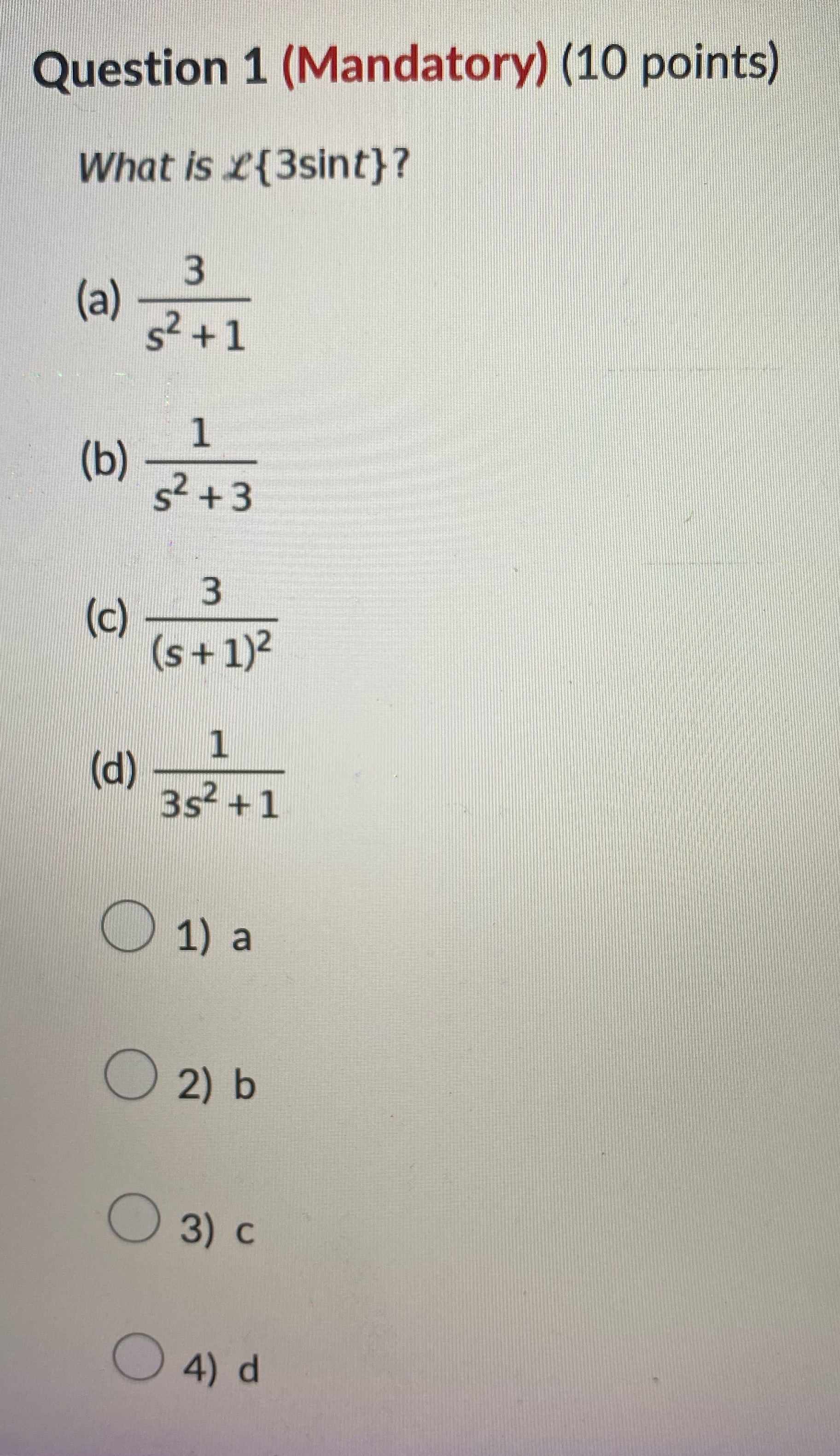 PLEASE HELP ME. WHICH OPTION IS IT? Question 1 (Mandatory) (10 points)