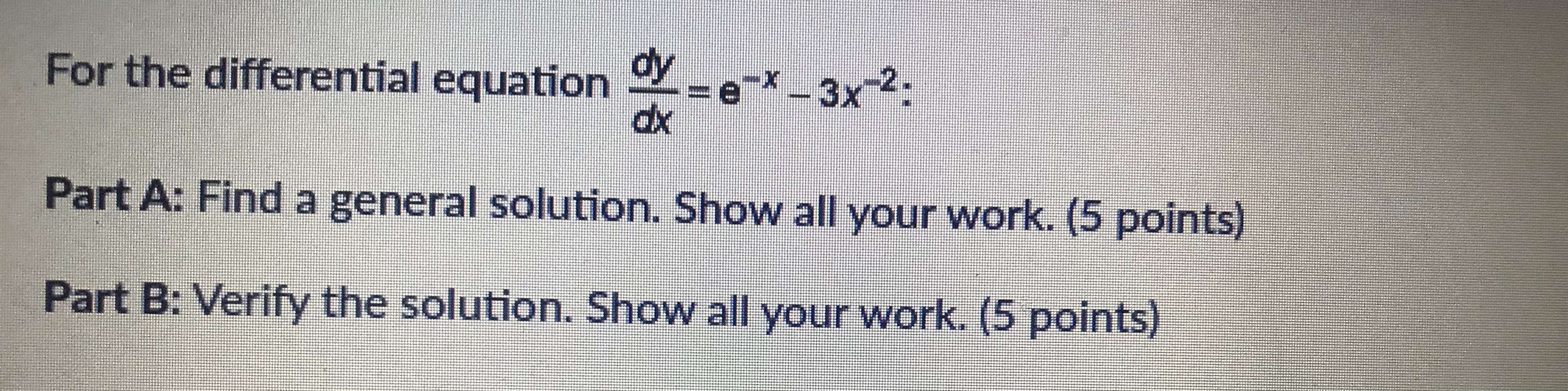 Find a general solution. Show all your work. (5 points) Part B: