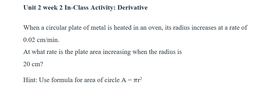 of metal is heated in an even, its radius increases at a