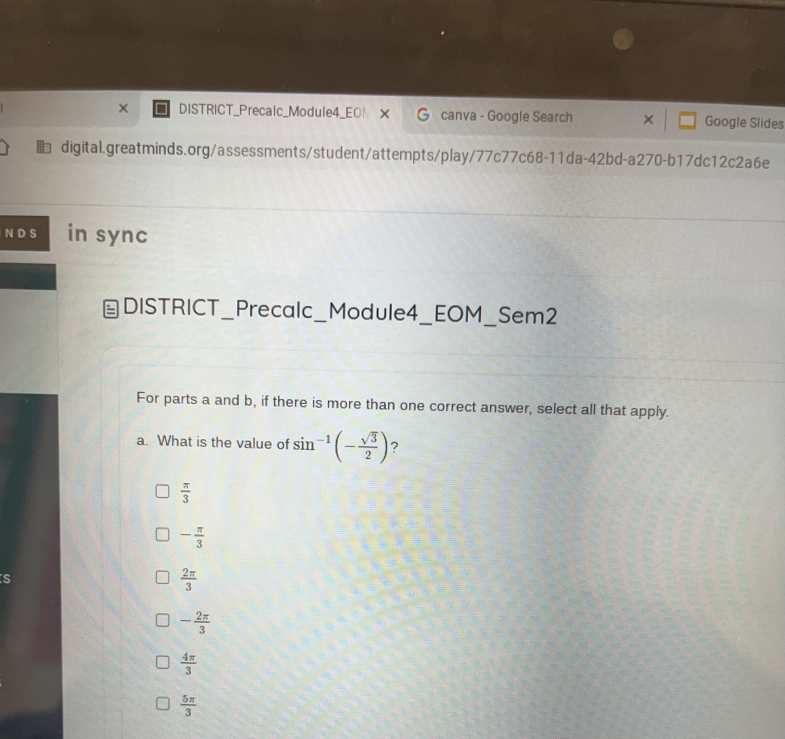 G canva - Google Search x Google digital.greatminds.org/assessments/student/attempts/play/77c77c68-11da-42bd-a270-b17dc12c2a NDS in sync DISTRICT_Precalc_Module4_EOM_Sem2