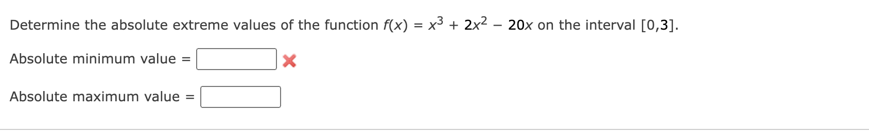Determine the absolute extreme values of the function f(x) = x3