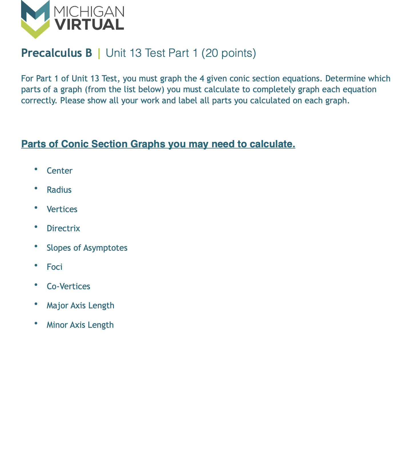 each graph. Parts of Conic Section Graphs you may need to calculate.