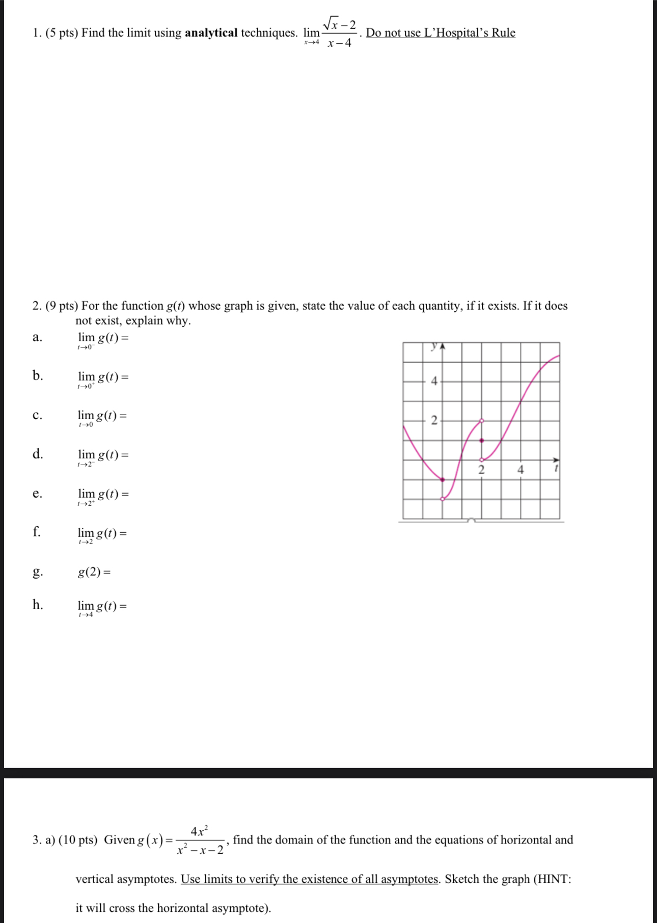 Please Help Me! 1. (5 pts) Find the limit using analytical techniques.