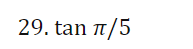 and cos [11/5] : 0.809. You may want to draw a picture