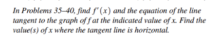 f' (x) and the equation of the line tangent to the graph
