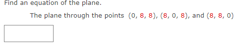 the plane through the point and perpendicular to the given vector. (6,
