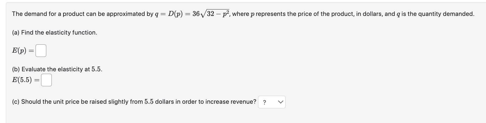 a product can be approximated by q = D(p) = 175(100 -p")
