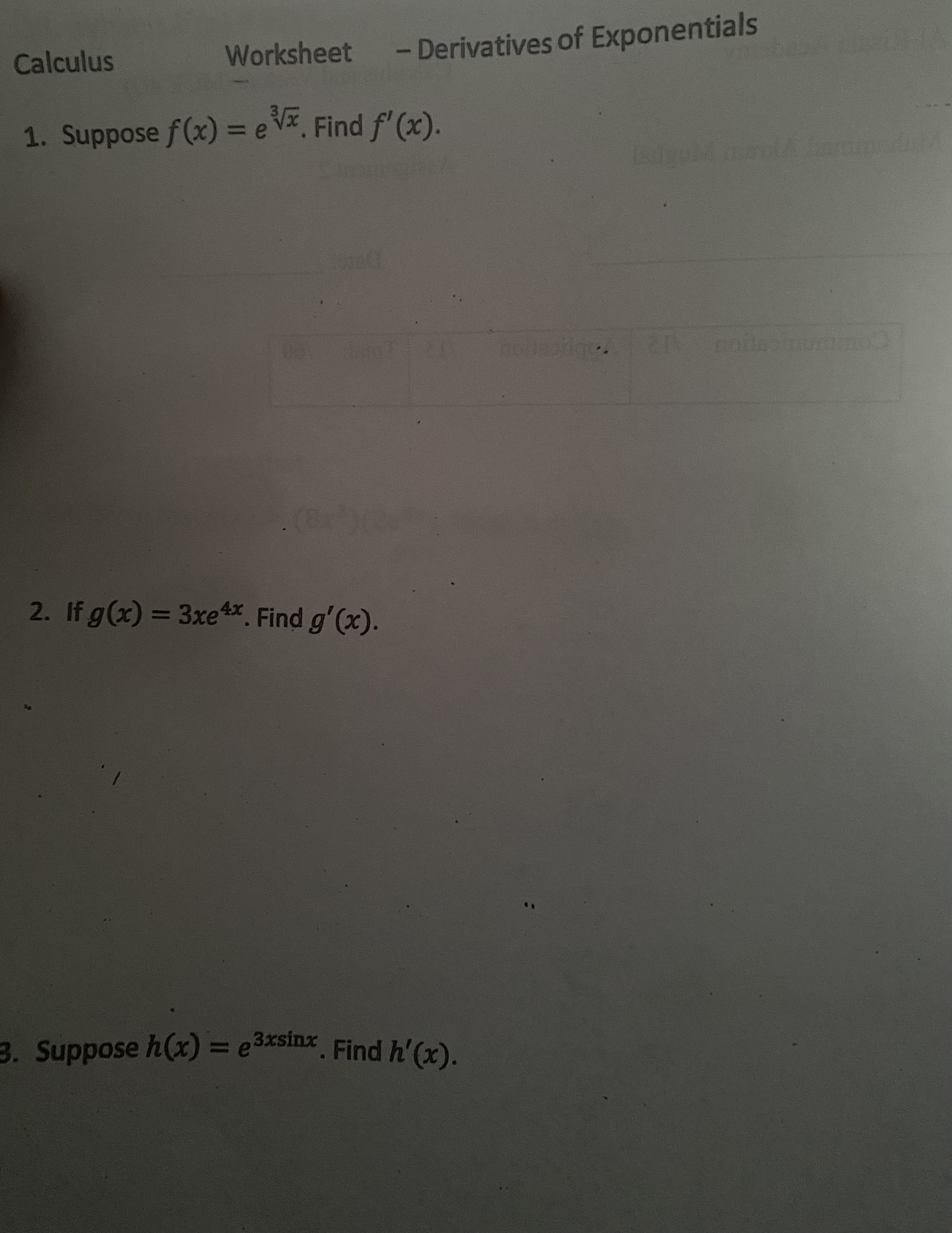 Find fl(x). 2. Ifg(x) = 3xe4x. Find g'(x). Suppose h(x) = e