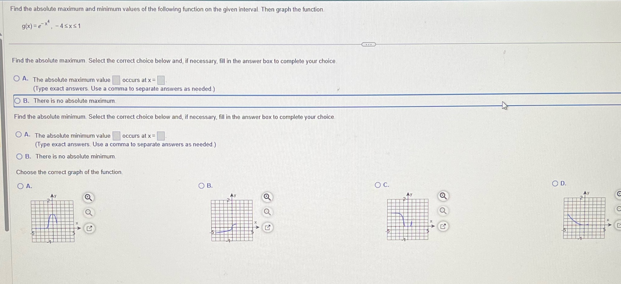 Please help Find the absolute maximum and minimum values of the following