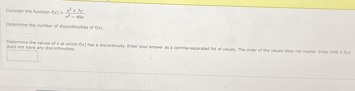  Consider the function f(x) = * + 7x x3 - 49x