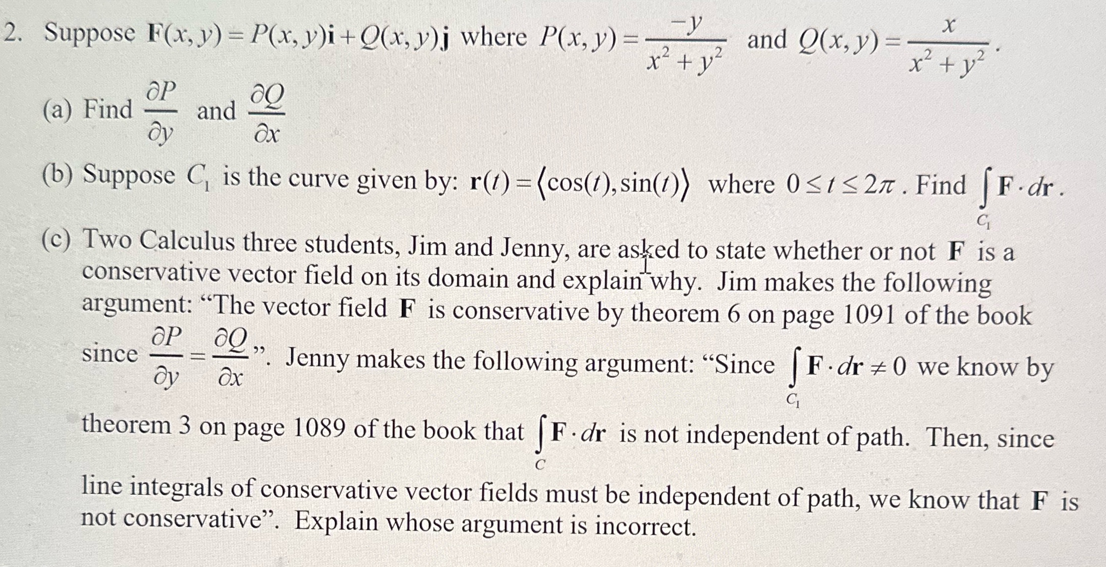 Need help with practice problem!Therom 3 : |c F dr is independent