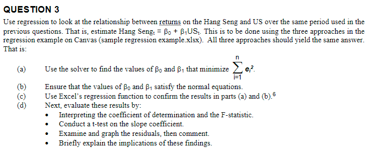 QUESTION 3 Use regression to look at the relationship between returns
