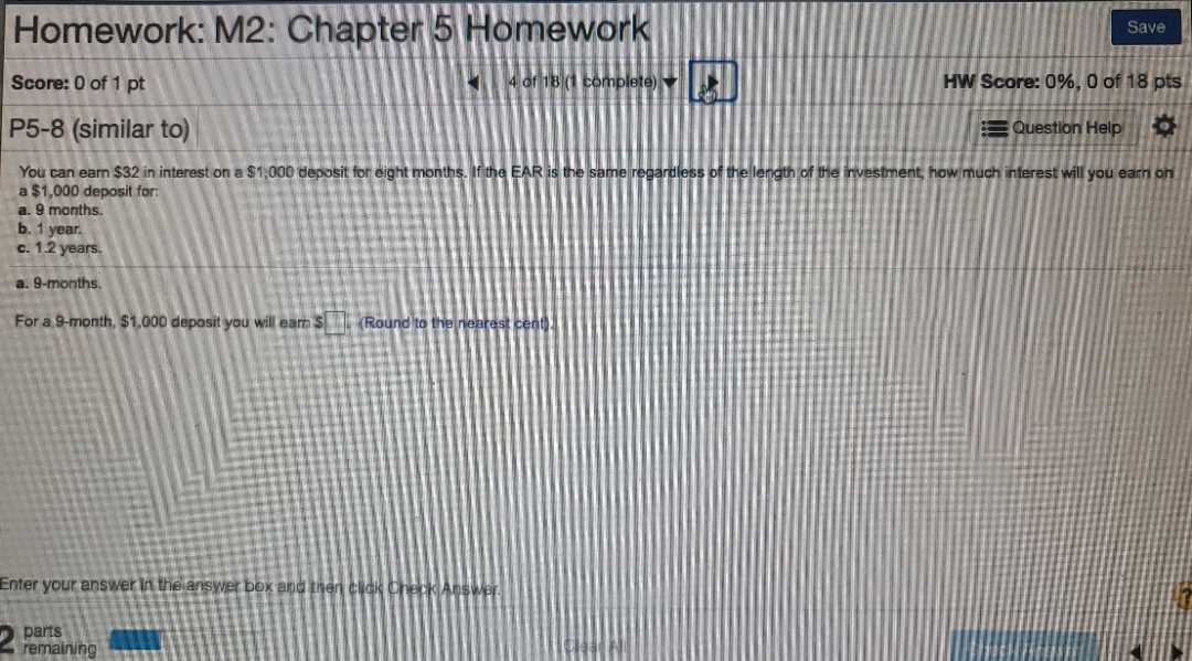 What will you earn Homework: M2: Chapter 5 Homework Save Score: 0