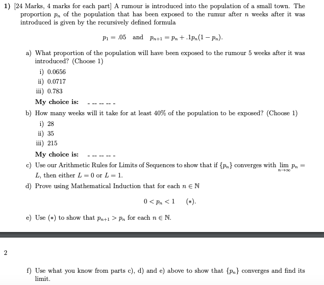  1) [24 Marks, 4 marks for each part] A rumour is