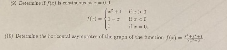 (9) Determine if f (x) is continuous at j: O If if