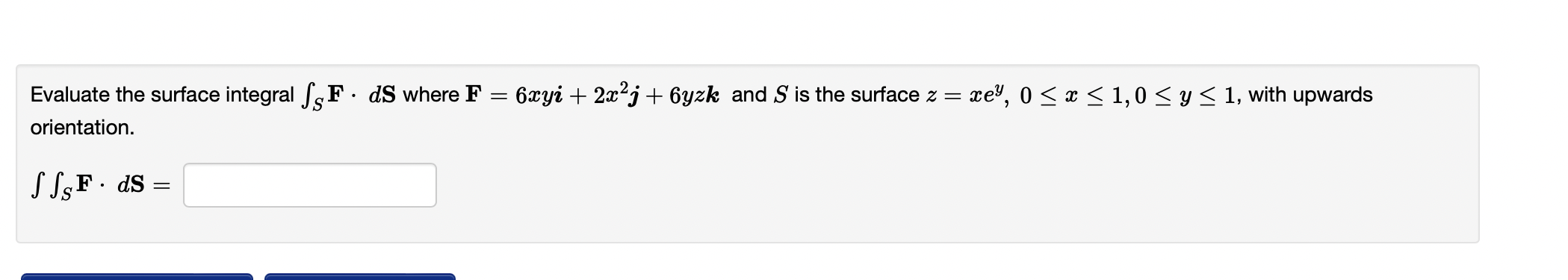 Evaluate the surface integral f s F dS where F = 6cyi