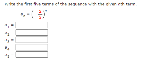 Write the first five terms of the sequence with the given nth