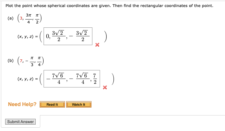 rectangular coordinates of the point. (a) 4 3v2 ( x , y,