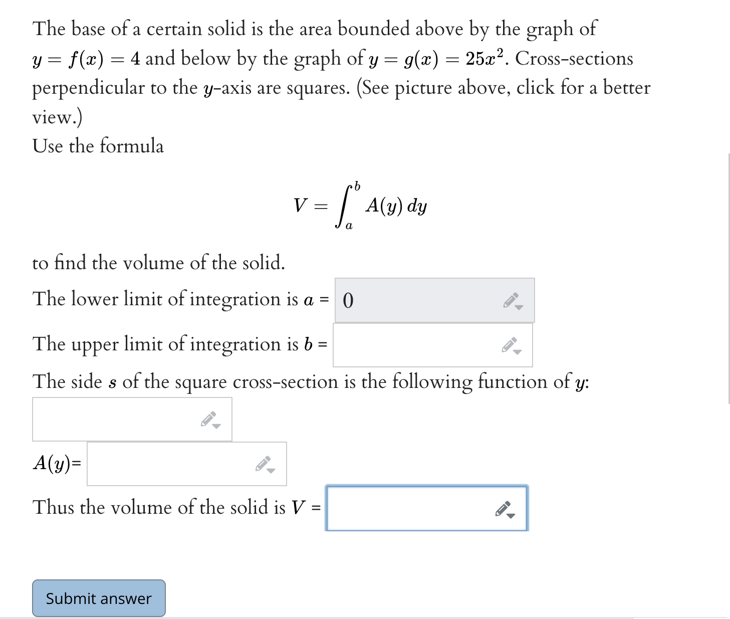 The base of a certain solid is the area bounded above