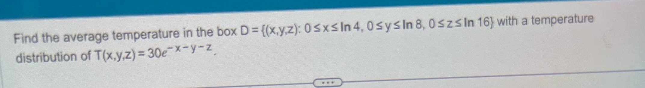  Find the average temperature in the box D = {(x,y,z): 0