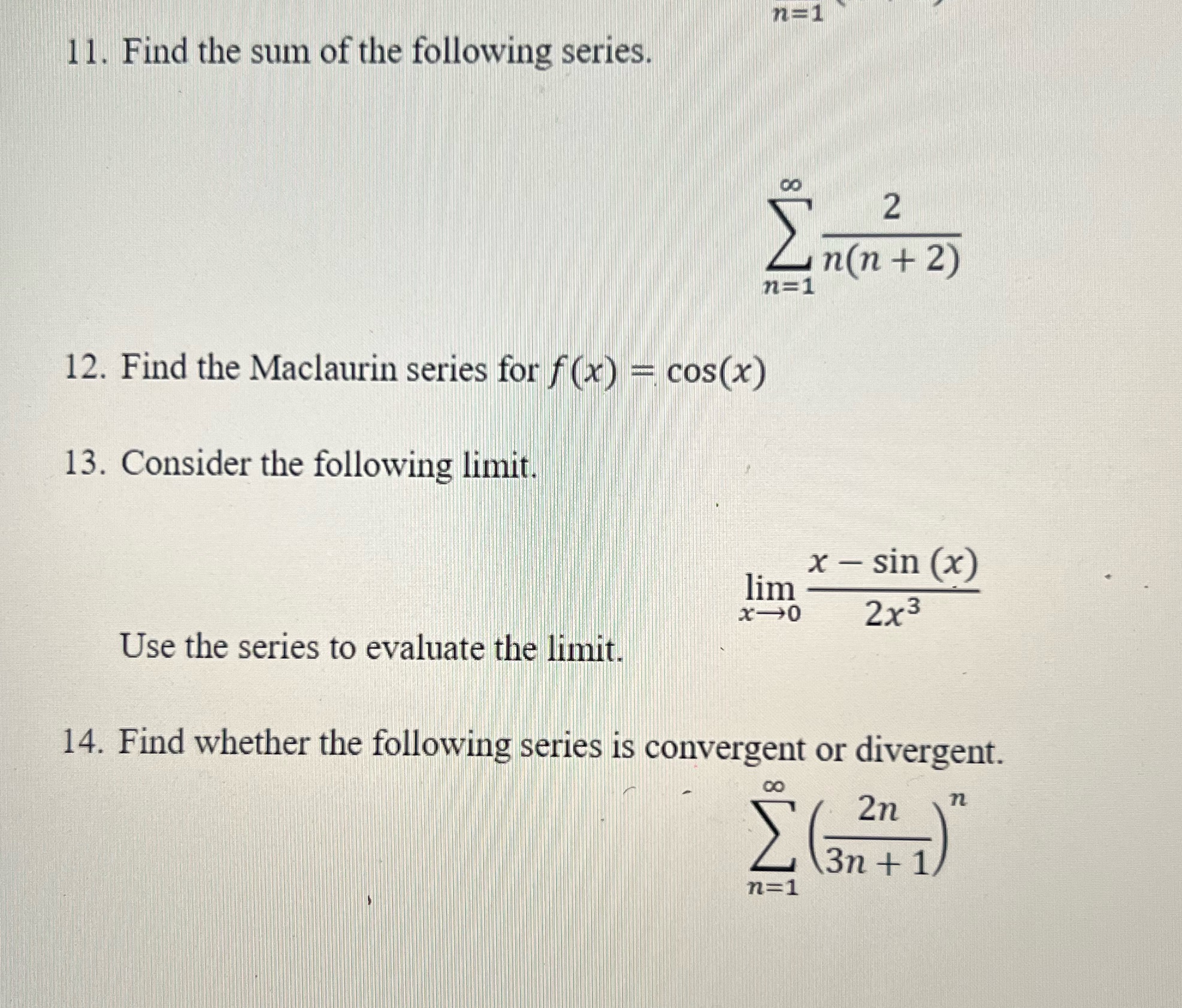 Help, show all work and answer all n=1 1 1. Find the