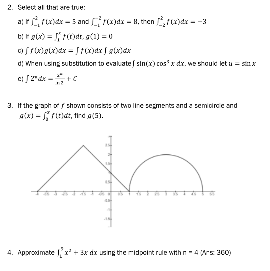 = 5 and ? f(x)dx = 8, then , f(x)dx = -3