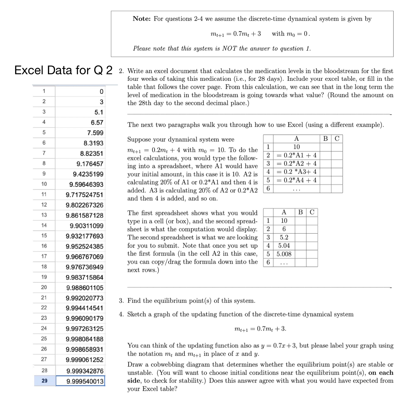  Note: For questions 2-4 we assume the discretetime dynamical system is