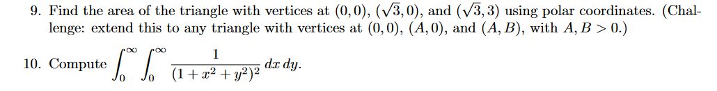 9. Find the area of the triangle with vertices at (0, 0),