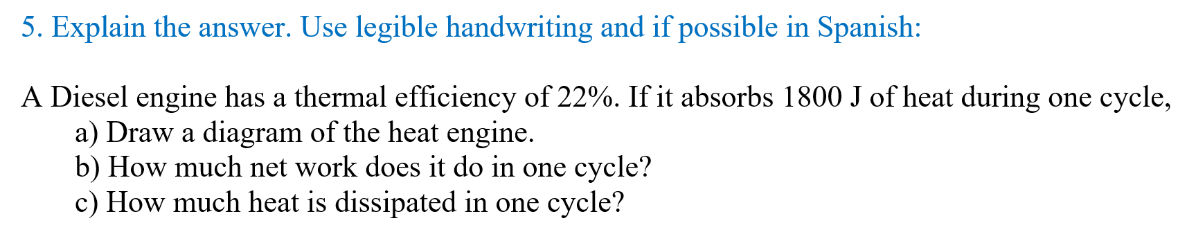  5. Explain the answer. Use legible handwriting and if possible in