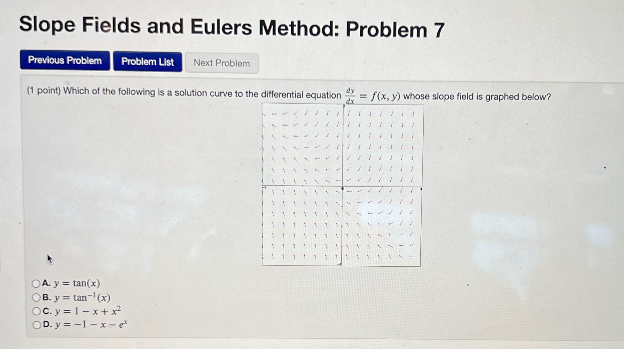  Slope Fields and Eulers Method: Problem 7 Previous Problem Problem List