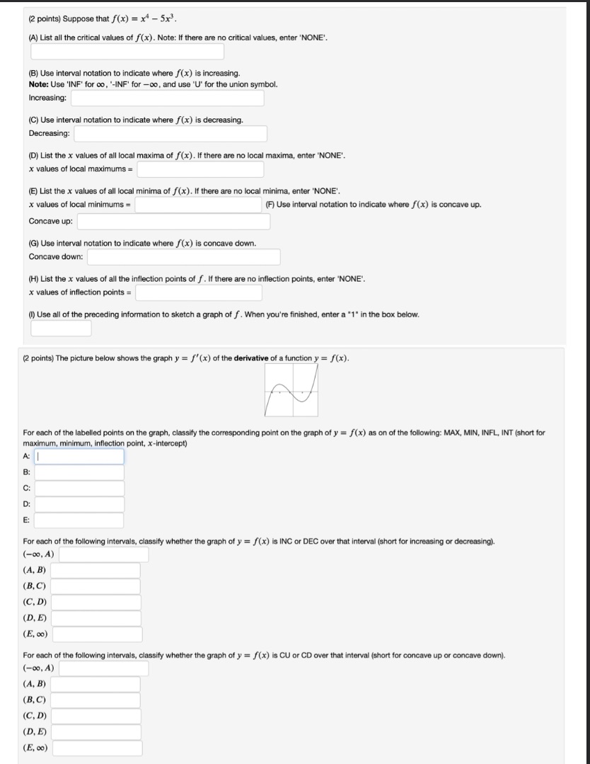 Show work (2 points) Suppose that f(x) = x4 - 5x3 (A)