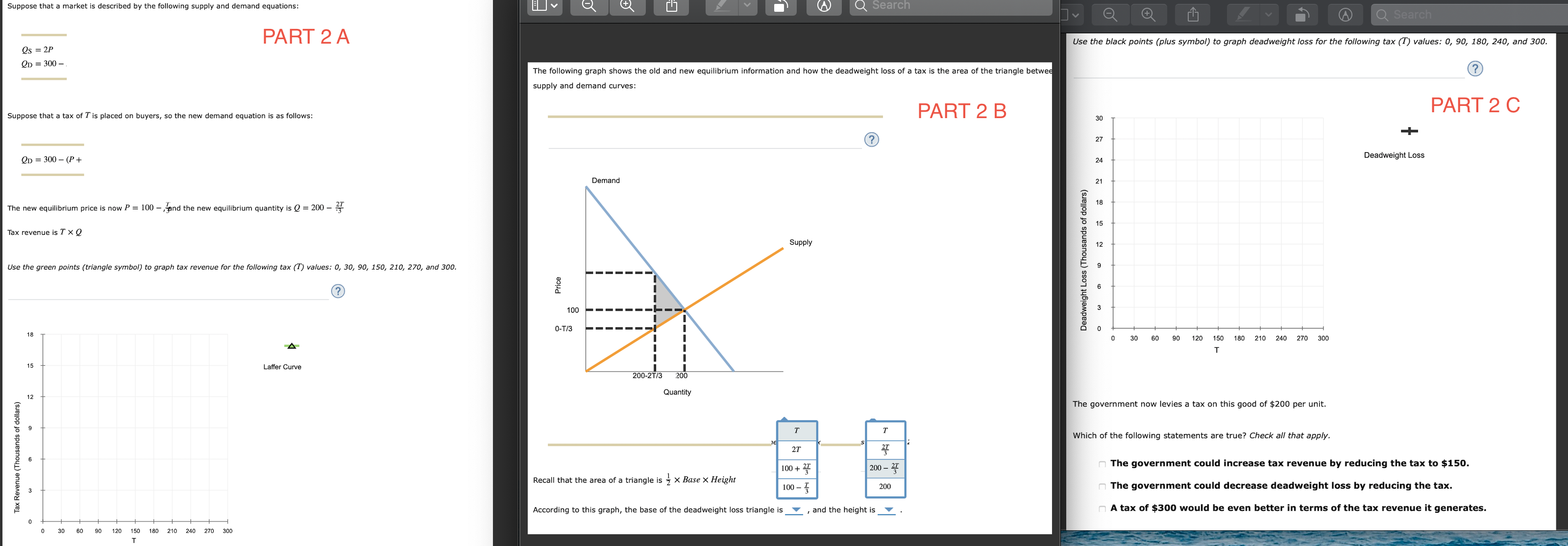 if possible. Thanks! 2. Tax Revenue and 1. Equilibrium Effect Deadweight Loss