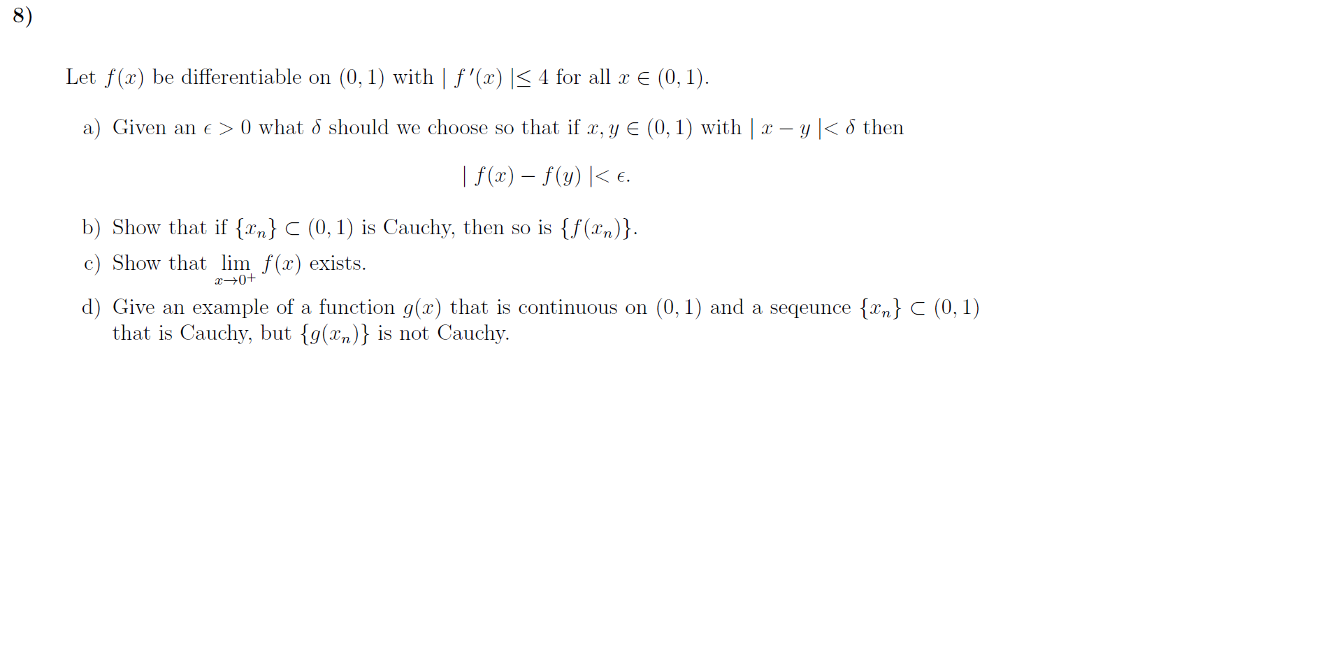 8 Let f(x) be differentiable on (0, 1) with | f'(x)