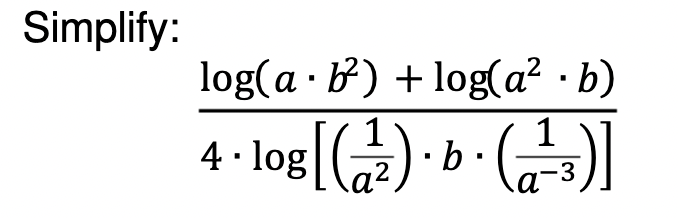  Simplify: log( a . b ) + log(a2 . b) 1
