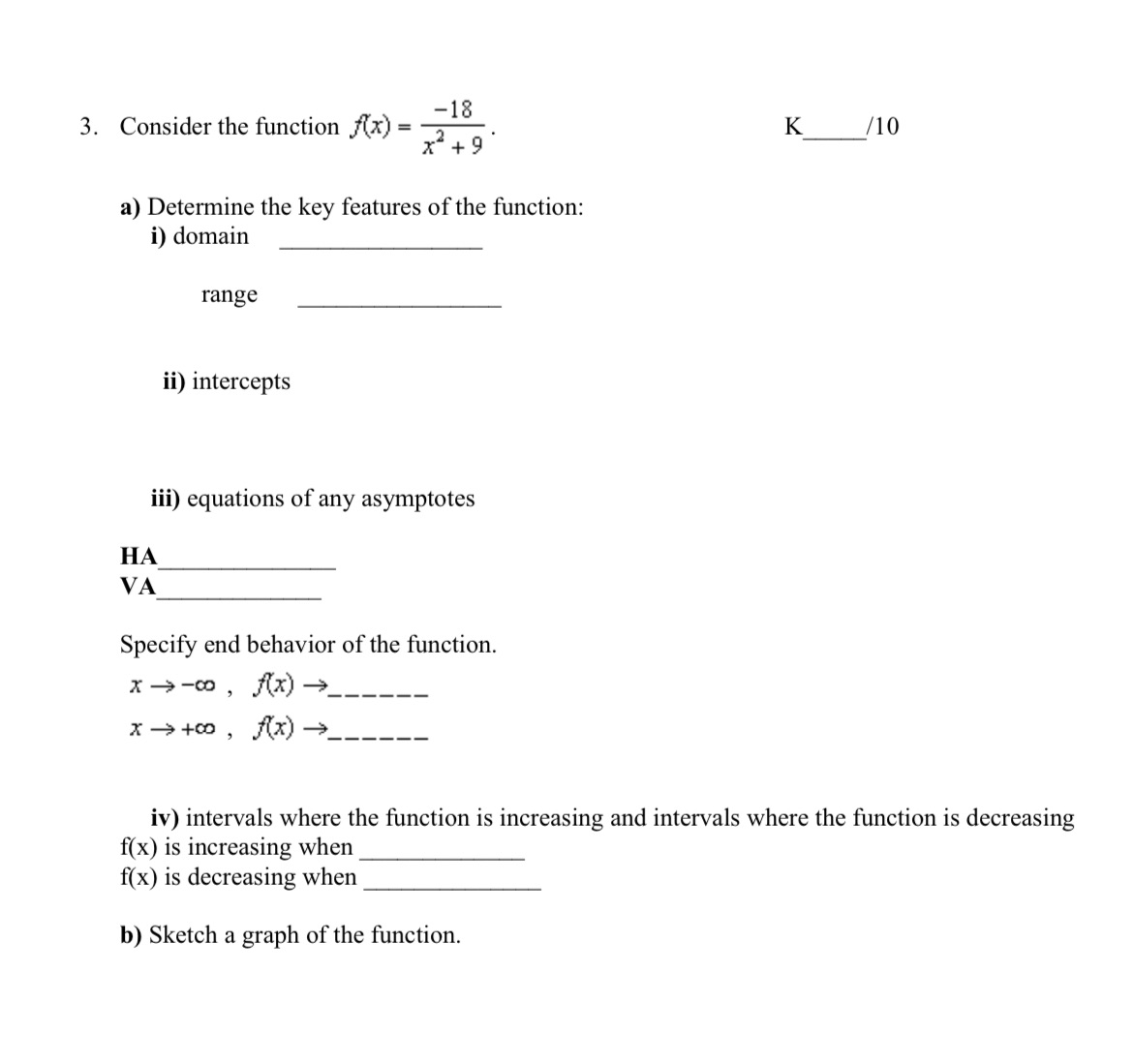 Please use good formatting. -l3 9+9. 3. Consider the function at) =