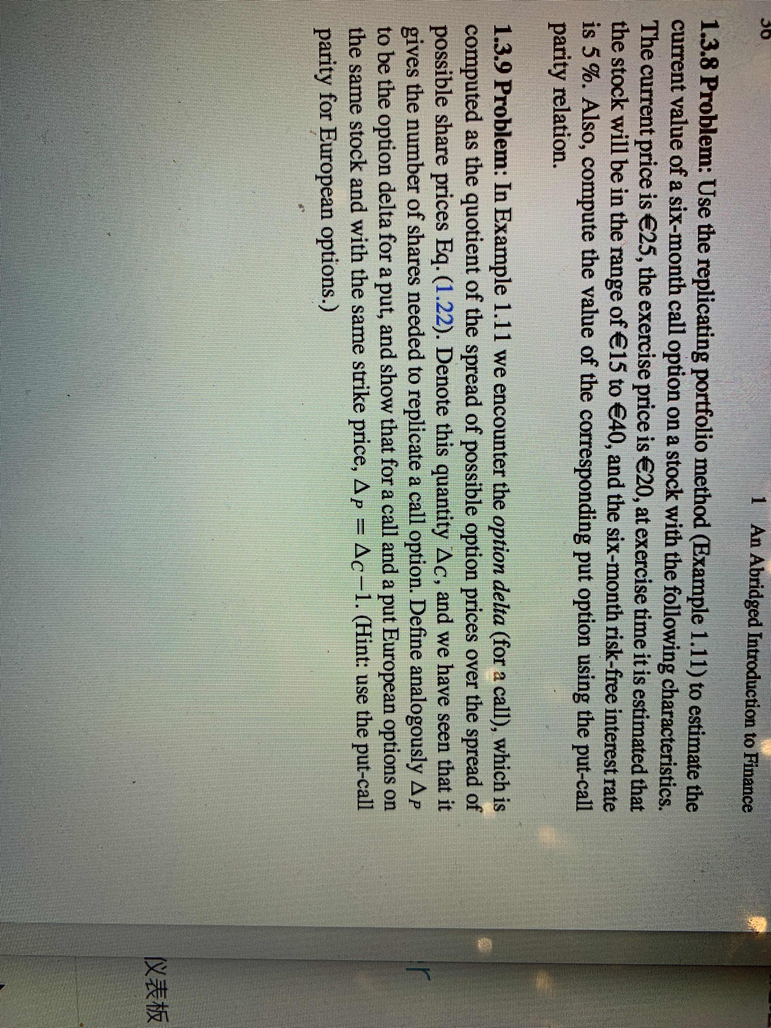 Answer 1.3.9 problemstock price equal to exercise price =115 stock price up=