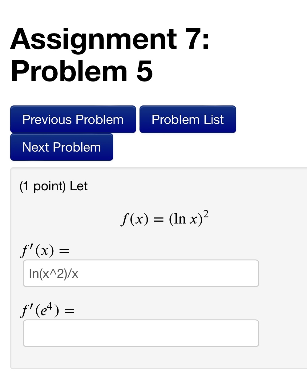  Assignment 7: Problem 5 Previous Problem Problem List Next Problem (1