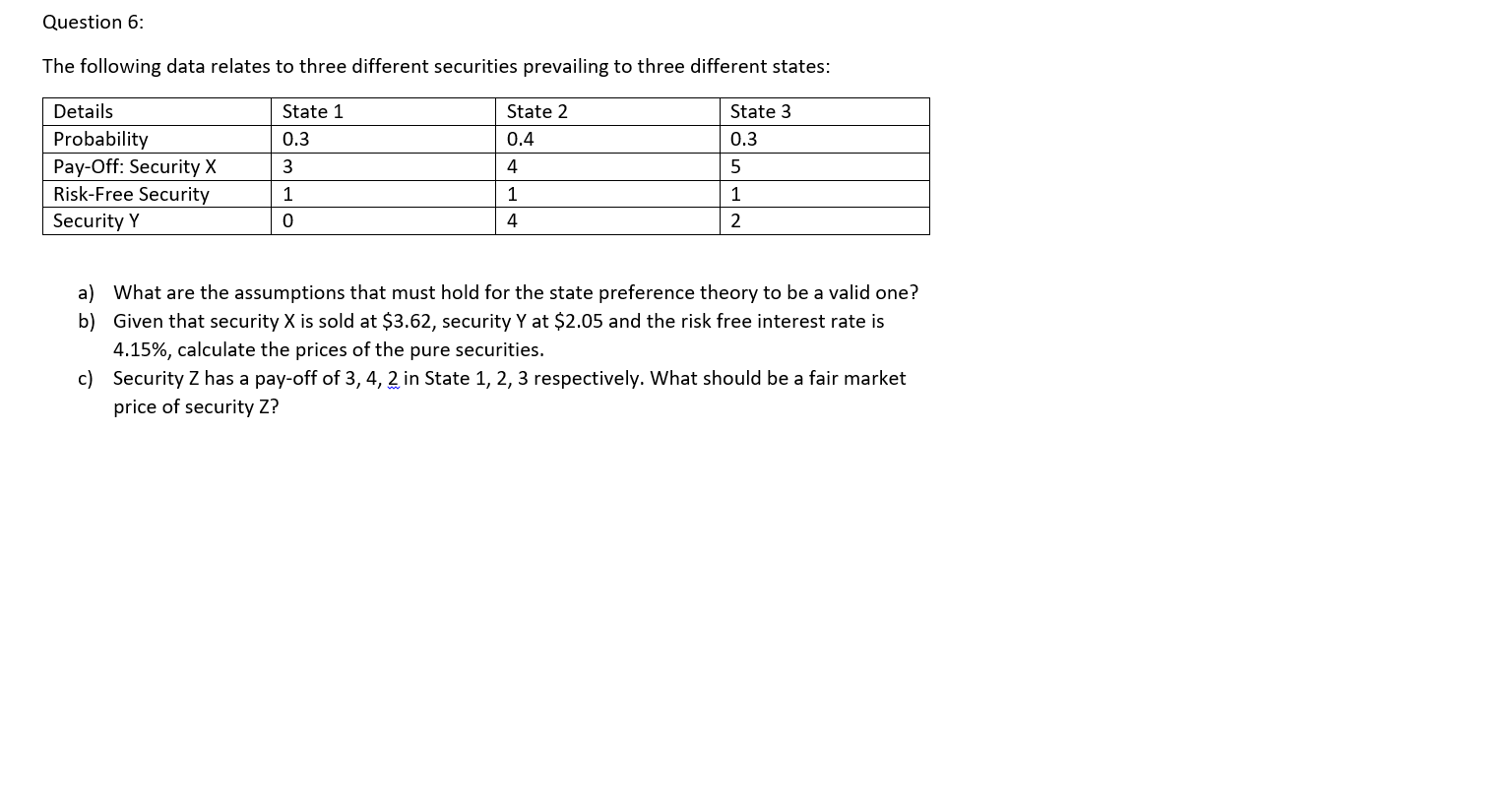 Question 5: Risk and Return with correlation coefficientQuestion 6: State Preference theory