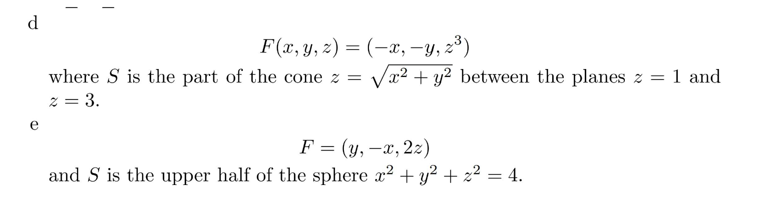find and evaluate surface integrals F($a y: 2) : (733' 7y: Z3)