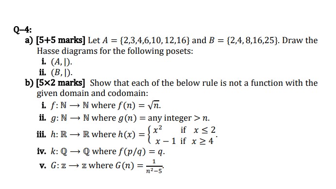 Help answer this question Q-4: a) [5+5 marks] Let A = {2,3,4,6,10,